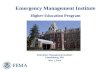 Emergency Management Institute Higher Education Program Emergency Management Institute Emmitsburg, MD May 1, 2014.