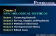HOLT, RINEHART AND WINSTON P SYCHOLOGY PRINCIPLES IN PRACTICE 1 Chapter 2 PSYCHOLOGICAL METHODS Section 1: Conducting ResearchConducting Research Section.