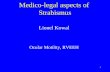 1 Medico-legal aspects of Strabismus Lionel Kowal Ocular Motility, RVEEH.
