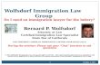 Wolfsdorf Immigration Law Group Do I need an immigration lawyer for the lottery? Bernard P. Wolfsdorf Attorney at Law Certified Immigration Law Specialist.