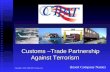 Customs –Trade Partnership Against Terrorism ATEC (Insert Company Name) Copyright © 2005, 2006 ATEC Systems, Ltd.