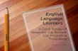 English Language Learners A Quick Review of Alexander City Schools ESL Program & Procedures By Alice J. Owens, NBCT.
