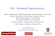1 XIA: Network Deployments Dave Andersen, David Eckhardt, Sara Kiesler, Jon Peha, Adrian Perrig, Srini Seshan, Marvin Sirbu, Peter Steenkiste, Hui Zhang.