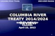 Columbia River Treaty 2014-2024 Review 1 WA Association of Counties April 25, 2013.