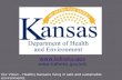 Www.kdheks.gov  Our Vision – Healthy Kansans living in safe and sustainable environments.
