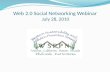 Web 2.0 Social Networking Webinar July 28, 2010. Hosted By WSPPN.