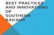 BEST PRACTICES AND INNOVATIONS OF SOUTHERN RAILWAY.
