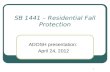1 SB 1441 – Residential Fall Protection ADOSH presentation: April 24, 2012.