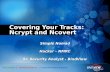 Covering Your Tracks: Ncrypt and Ncovert Simple Nomad Hacker – NMRC Sr. Security Analyst - BindView Simple Nomad Hacker – NMRC Sr. Security Analyst - BindView.
