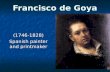 Francisco de Goya (1746-1828) Spanish painter and printmaker.