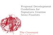 Proposal Development Guidelines for Signature Grantee Semi-Finalists The Covenant Foundation.