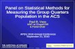 Panel on Statistical Methods for Measuring the Group Quarters Population in the ACS APDU Paul R. Voss UNC at Chapel Hill & Panel Chair APDU 2010 Annual.