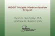 INDOT Height Modernization Project Ryan C. Swingley, PLS Andrew D. Baxter, PLS.
