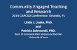 Community Engaged Teaching and Research 2014 CAPCSD Conference, Orlando, FL Linda J. Louko, PhD. and Patricia Zebrowski, PhD. Dept. of Communication Sciences.