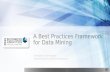 13 June 2013 | Virtual Business Analytics Chapter A Best Practices Framework for Data Mining Mark Tabladillo, Ph.D., Data Mining Scientist Artus Krohn-Grimberghe,