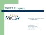 MiCTA Program Southwest Michigan Library Cooperative Presented by : Jay Van Duzen Director of Member Services (586) 360-8421.