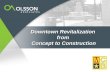 Downtown Revitalization from Concept to Construction.