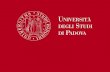 University of Padova: At a glance At a glance.