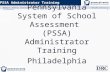 Edward G. Rendell, Governor ▪ Dr. Gerald L. Zahorchak, Secretary of Education PSSA Administrator Training Pennsylvania System of School.