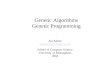 Genetic Algorithms Genetic Programming Ata Kaban A.Kaban@cs.bham.ac.uk School of Computer Science University of Birmingham 2003.