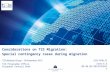 0 Considerations on T2S Migration: Special contingency cases during migration T2S Programme Office European Central Bank T2S Advisory Group - 19 November.