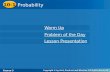 10-1 Probability Course 3 Warm Up Warm Up Problem of the Day Problem of the Day Lesson Presentation Lesson Presentation.