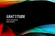 GRATITUDE FW 311-Transformers Becky Russell. DEFINITION Gratitude noun (\ ˈ gra-tə- ˌ tüd, - ˌ tyüd\) : a feeling of appreciation or thanks : the state.