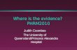Where is the evidence? PHRM2010 Judith Coombes The University of Queensland/Princess Alexandra Hospital.