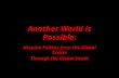 Another World is Possible: Utopian Politics from the Global Sixties Through the Global South.