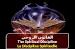القانون الروحي The Spiritual Discipline La Discipline Spirituelle القانون الروحي The Spiritual Discipline La Discipline Spirituelle.