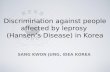 Discrimination against people affected by leprosy (Hansen’s Disease) in Korea SANG KWON JUNG, IDEA KOREA.