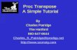 Proc Transpose A Simple Tutorial By Charles Patridge The Hartford 860-547-6644 Charles_S_Patridge@prodigy.net .