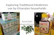 Exploring Traditional Medicines use by Ghanaian households Azusa Sato London School of Economics, UK.