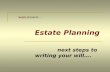 Estate Planning next steps to writing your will…. ucpn presents…..