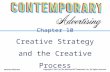 McGraw-Hill/Irwin Copyright © 2011 by The McGraw-Hill Companies, Inc. All rights reserved. Chapter 10 Creative Strategy and the Creative Process.