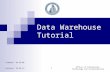 Data Warehouse Tutorial Created 10-16-06 Revised 10-26-12 1 Office of Information, Technology and Accountability.