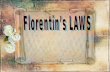 1 elisaveta12@yahoo.com Florentin’s Laws are neither Murphy’s (pessimistic) Laws nor Peter’s (optimistic) Laws, but partially pessimistic, partially.