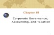 1 Chapter 18 Corporate Governance, Accounting, and Taxation.