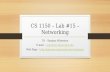CS 1150 – Lab #15 – Networking TA – Sanjaya Wijeratne E-mail – wijeratne.2@wright.eduwijeratne.2@wright.edu Web Page - //knoesis.org/researchers/sanjaya