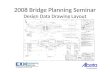 2008 Bridge Planning Seminar Design Data Drawing Layout.