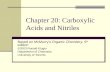 Chapter 20: Carboxylic Acids and Nitriles Based on McMurry’s Organic Chemistry, 6 th edition ©2003 Ronald Kluger Department of Chemistry University of.