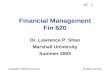 20 - 1 Copyright © 2002 Harcourt, Inc.All rights reserved. Financial Management Fin 620 Dr. Lawrence P. Shao Marshall University Summer 2003.