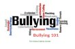 The School Safety Center Bullying 101. First of all… Not all negative, socially unacceptable behavior is “bullying”.