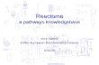 Reactome a pathways knowledgebase Imre Vastrik EMBL-European Bioinformatics Institute 6/10/2005.