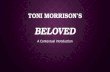 TONI MORRISON’S BELOVED A Contextual Introduction.