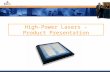 Value adding solutions to optical applications High-Power Lasers - Product Presentation.