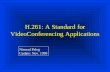 H.261: A Standard for VideoConferencing Applications Nimrod Peleg Update: Nov. 1999.
