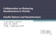 Collaborative on Reducing Readmissions in Florida Health Reform and Readmissions Coaching Call #5 July 14, 2010 2:00 – 3:00 pm EDT.