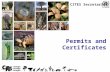 1 Permits and Certificates CITES Secretariat. 2 Overview Permits and certificates Normal procedures.