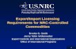 1 Export/Import Licensing Requirements for NRC-Controlled Commodities Brooke G. Smith Jenny Tobin Wollenweber Export Controls and International Organizations.